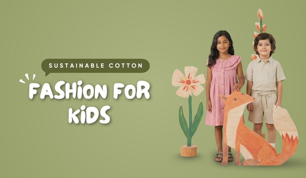 Sustainable Cotton Fashion for Kids